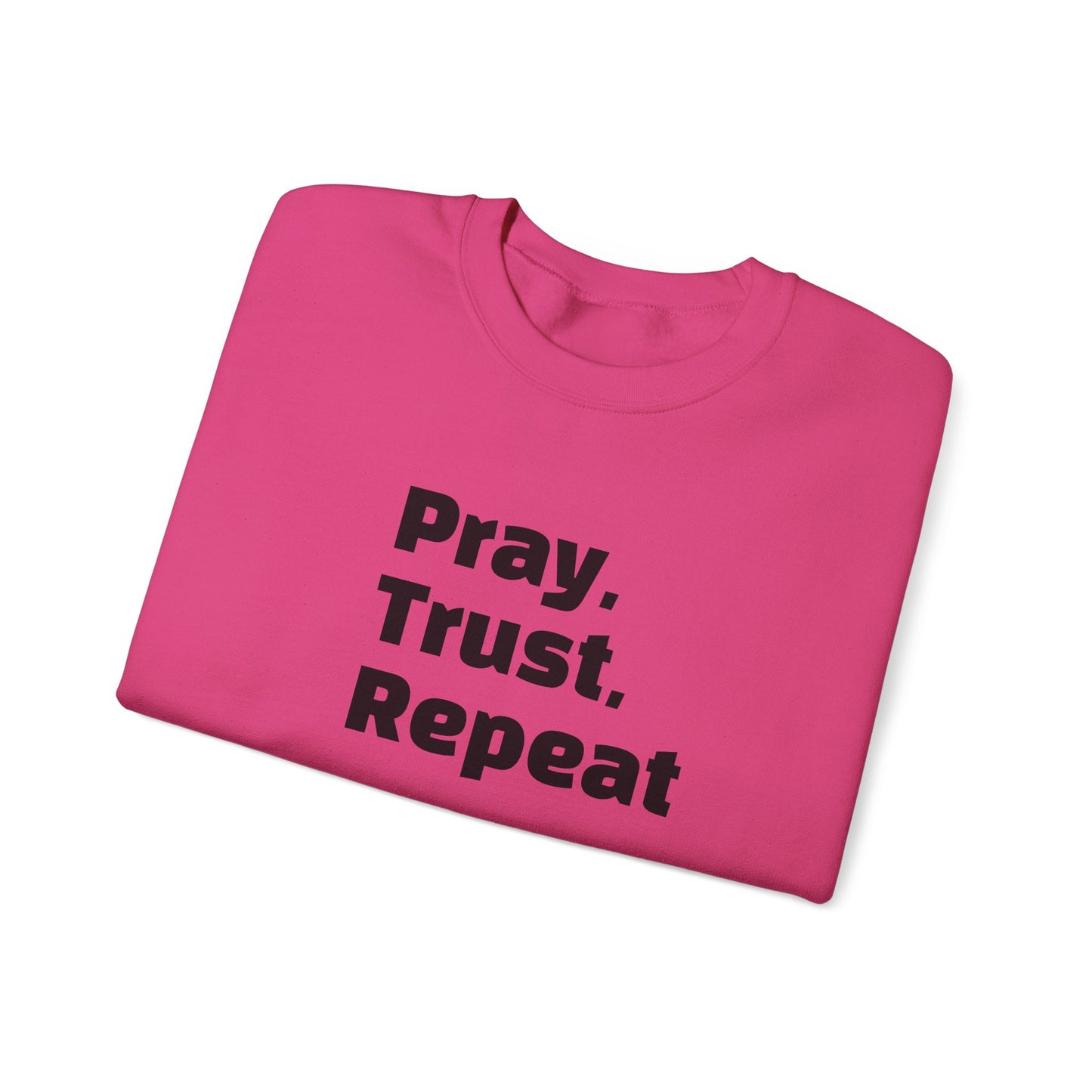 Inspirational Crewneck Sweatshirt - Pray, Trust, Repeat