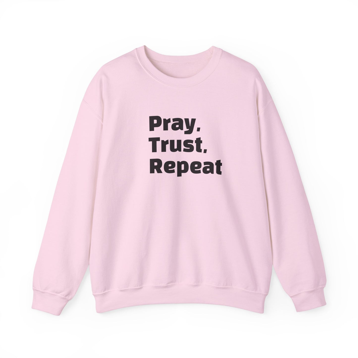 Inspirational Crewneck Sweatshirt - Pray, Trust, Repeat